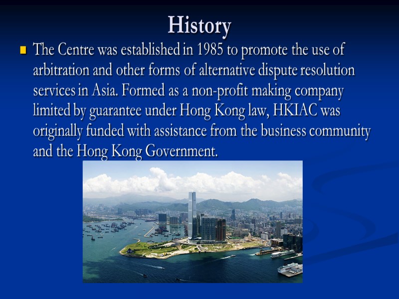 History The Centre was established in 1985 to promote the use of arbitration and